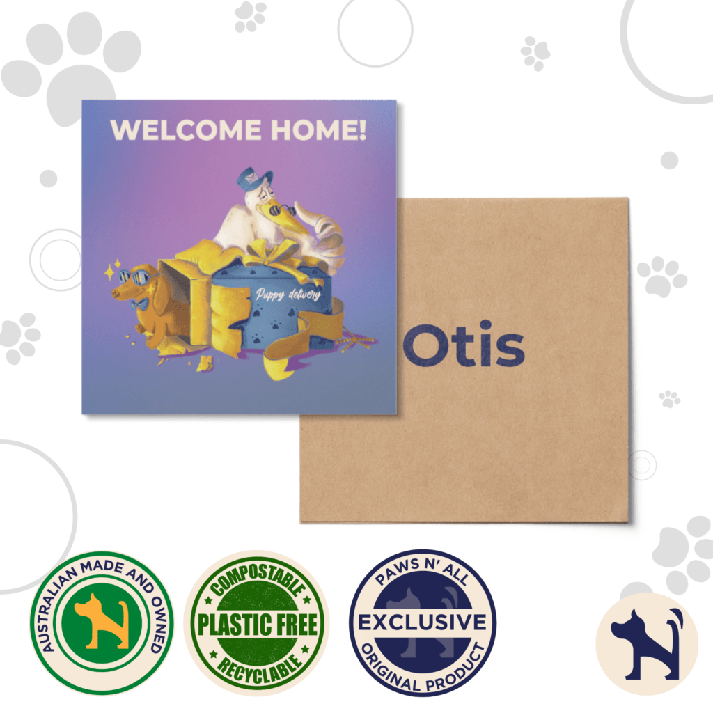 Paws N’ All Australian Welcome Home Card for New Puppies